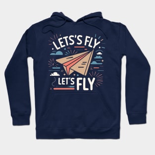 Let's Fly Hoodie